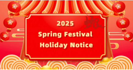 2025 Spring Festival Holiday Notice